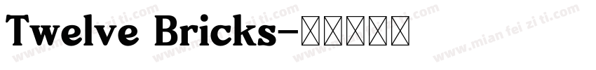 Twelve Bricks字体转换